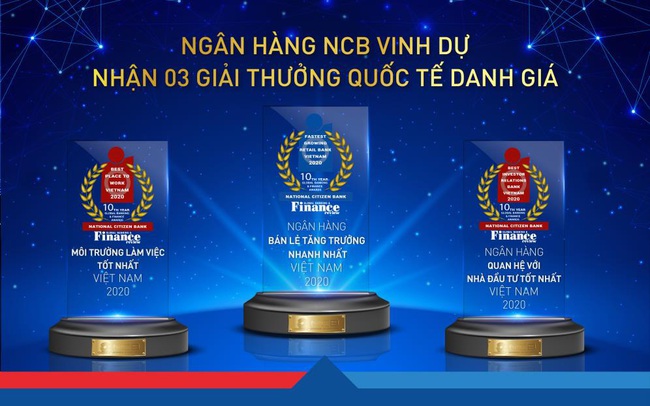 NCB giành 3 giải thưởng quốc tế từ Global Banking & Finance Review