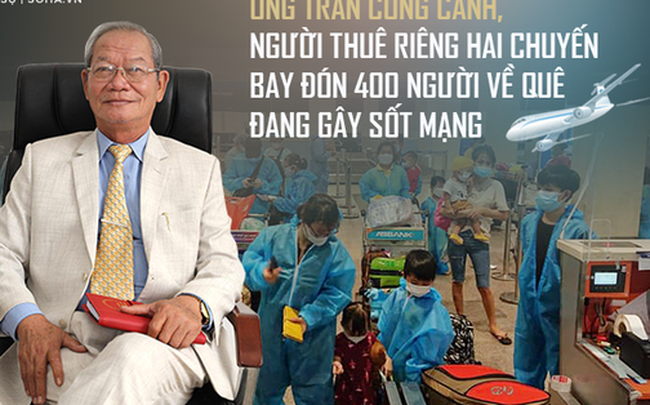 Người thuê hai chuyến bay đưa đồng hương về quê tránh dịch: Xuất thân bần nông, có lúc đi mượn nợ ngân hàng để làm thiện nguyện