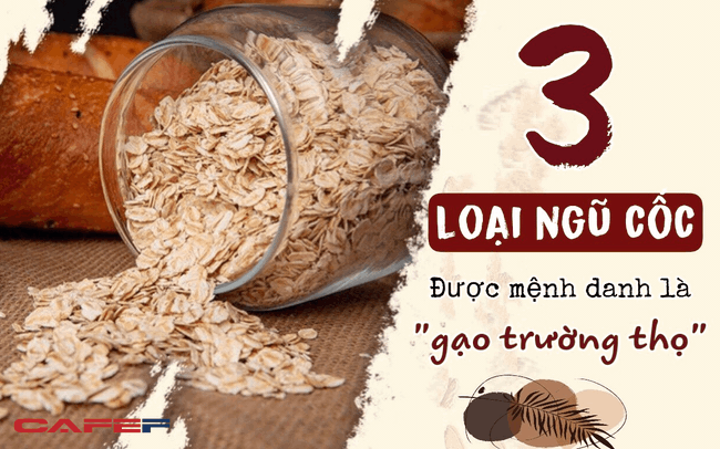 3 loại ngũ cốc được mệnh danh là “gạo trường thọ”: Giúp thông ruột, bổ dạ dày, giá lại rẻ bèo, bếp nhà nào cũng có nhưng ít người biết cách tận dụng