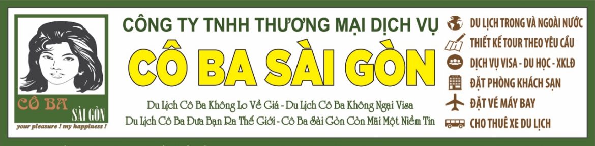 Cô Ba Sài Gòn là doanh nghiệp chuyên tổ chức dịch vụ giải trí, lữ hành trong và ngoài nước, dịch vụ tư vấn visa du lịch, du học, xuất khẩu lao động, đại lý vé máy bay toàn cầu, đặt phòng khách sạn và cho thuê xe du lịch. Uy tín và chất lượng tốt nhất tại Việt Nam.