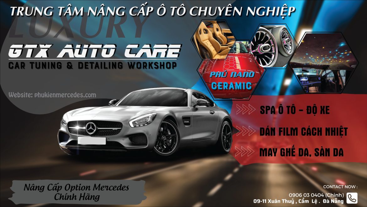 GTX Auto Care – Car Tuning & Detailing Workshop Trung Tâm Nâng Cấp Chăm Sóc Ô Tô Chuyên Nghiệp